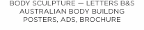 BODY SCULPTURE — LETTERS B&S AUSTRALIAN BODY BUILDNG POSTERS, A